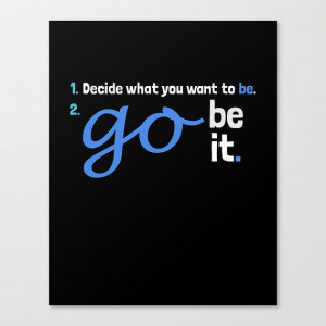 Girl Bedroom Wall Quotes, Motivational Poster, Go Be It, Inspirational ...