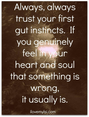 Trust your instincts