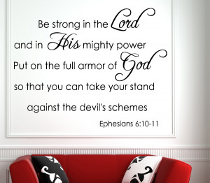 Ephesians 6:10-11 Be Strong... Bible Verse Wall Decal Quotes