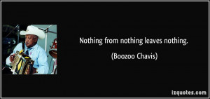 More Boozoo Chavis Quotes