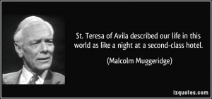 ... world as like a night at a second-class hotel. - Malcolm Muggeridge