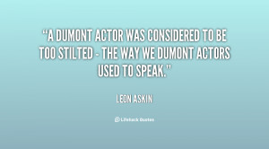 Dumont actor was considered to be too stilted - the way we Dumont ...
