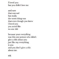 are different kinds of love. And even though I loved you more than she ...