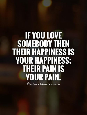 Love Quotes Happiness Quotes Pain Quotes
