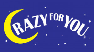 CRAZY FOR YOU Upstairs at The Gatehouse
