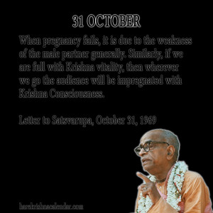 ... quotes of Srila Prabhupada, which he spock in the month of October