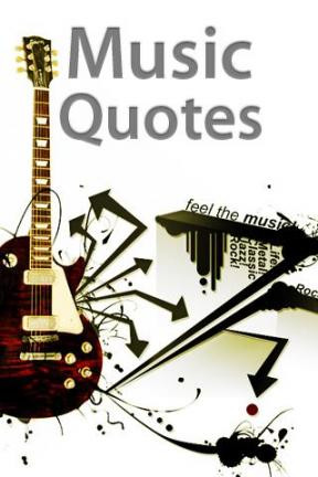 quotes and sayings famous music quotes great music quotes by musicians ...