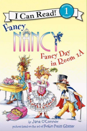 Start by marking “Fancy Nancy: Fancy Day in Room 1-A” as Want to ...