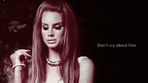 Lana Del Rey Tumblr Quotes About Love Lana del rey quotes