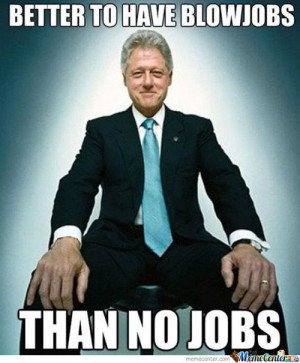 Bill Clinton Memes - 311 results