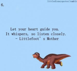 Land Before Time Littlefoot's Mother quote via www.Facebook.com ...