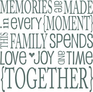 Family Memories Quotes and Sayings
