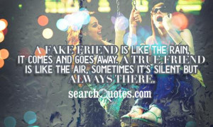 Quotes About Fake Friends That Use You A fake friend is like the rain