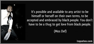 Thug Love Quotes More mos def quotes