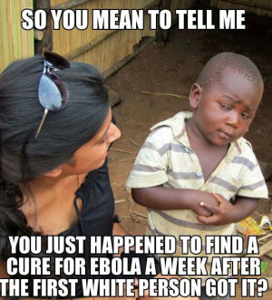 Ebola cure – (meme)