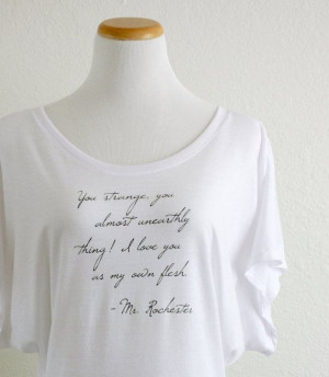 Jane Eyre Tshirt// Mr. Rochester Quote //Women's Flowy White Dolman ...