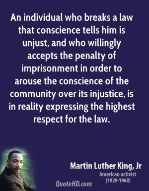 ... injustice, is in reality expressing the highest respect for the law