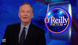 12 Incredibly Dumb Bill O’Reilly Quotes