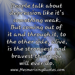 Quotes About Coming Out of Depression