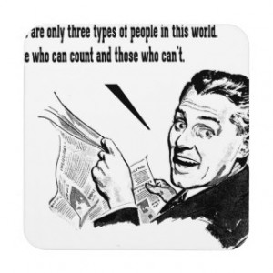 There Are Only Three Types of People Coaster