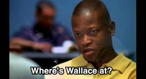 Where’s Wallace At?