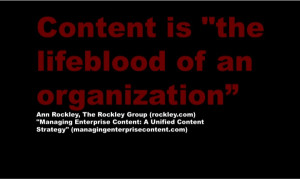 Content is the life blood – Quote Ann Rockley IntelligentHQ