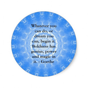 Inspirational Quote GOETHE Round Stickers