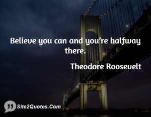 Inspirational Quotes - Theodore Roosevelt