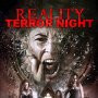 Reality Terror Night ( 2013 ) More at IMDbPro »