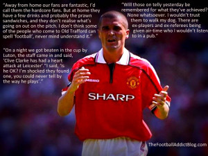 ... 768 in Best Quotes by Former Manchester United Captain – Roy Keane