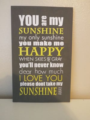 You Are My Sunshine popular quote from song by YellowSunshineArt, $18 ...