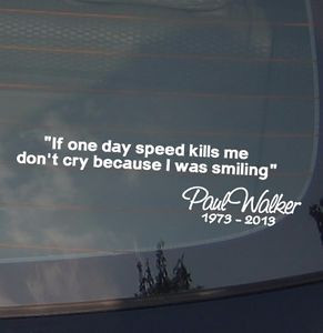 Paul-Walker-Sticker-Decal-If-The-Speed-Kills-Me-Quote-3-Vinyl-JDM ...