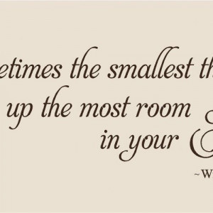 Sometimes the smallest things Winnie the Pooh quote Wall Decal