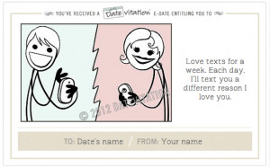 Sound good? Send this e-Date to your sweetheart now >