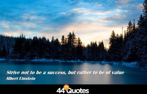 Home > Quote > Albert Einstein – Strive not to be a success