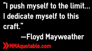 floyd+mayweather+quotes+dedication+to+craft.jpg