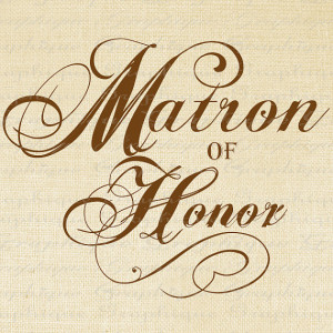 Matron of Honor Words Wedding Text Script Bridal Digital Image ...