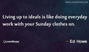 Your Sunday clothes on | Famous Quotes By Famous People