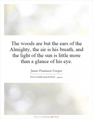 See All James Fenimore Cooper Quotes
