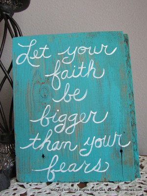 Wood Sayings Sign Reclaimed Wood Barn Wood Let Your Faith be Bigger ...