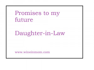 Promises to My Future Daughter-in-Law