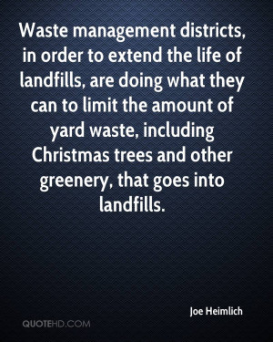 Waste management districts, in order to extend the life of landfills ...