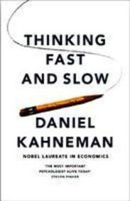 Thinking Fast and Slow by Daniel Kahneman