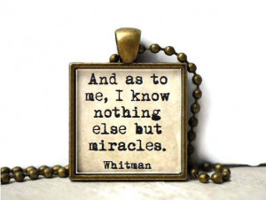 Walt Whitman quote miracles quote resin necklace or keychain word ...
