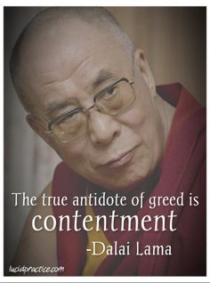 ... antidote of greed is contentment