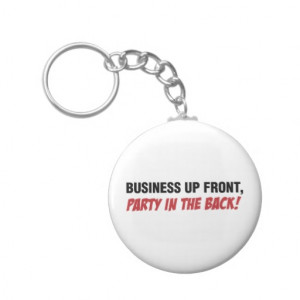 Funny Mullet Qoute, Business and Party Keychains
