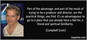 of trying to be a producer and director, are the practical things ...