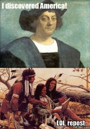 Christopher Columbus - Funny Pictures, MEME and Funny GIF from GIFSec ...
