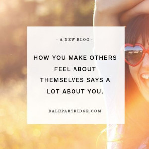 How you make others feel | BEAUTIFUL QUOTES, HAPPY LIVING | QUODZILLA