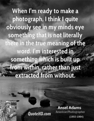 Ansel Adams Photography Quotes